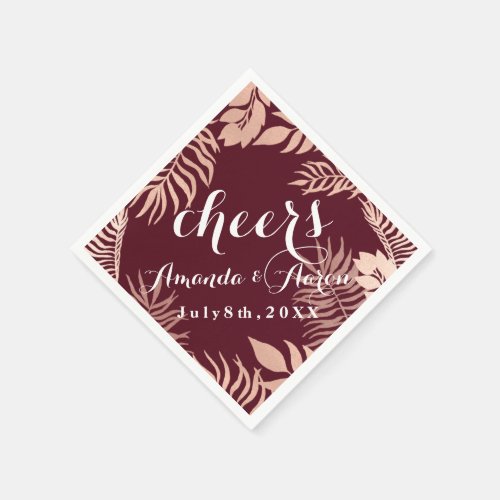 Rose Gold  Leafs Burgundy White Floral Cheers Napkins