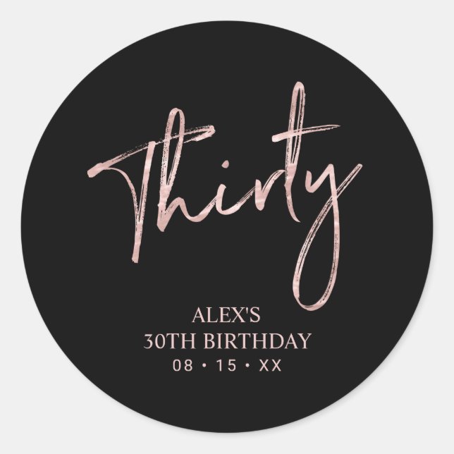 Rose gold Lettering Thirty 30 Birthday Favor Class Classic Round Sticker (Front)