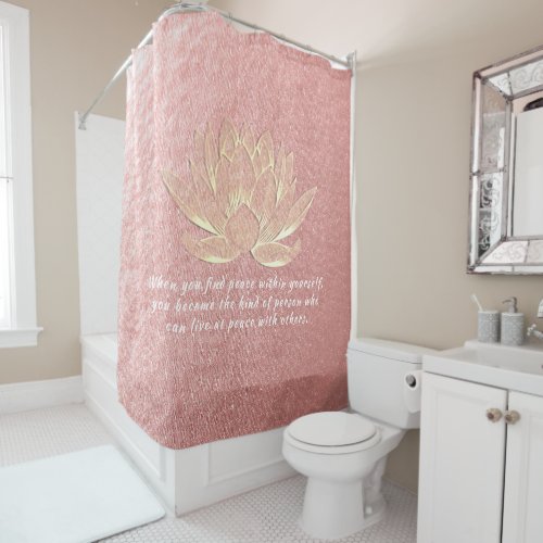 Rose Gold Lotus Yoga Meditation Instructor Quotes Shower Curtain