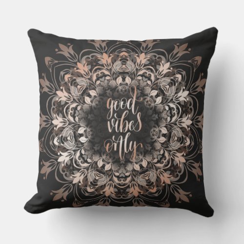 Rose Gold Mandala Good Vibes Black Outdoor Pillow
