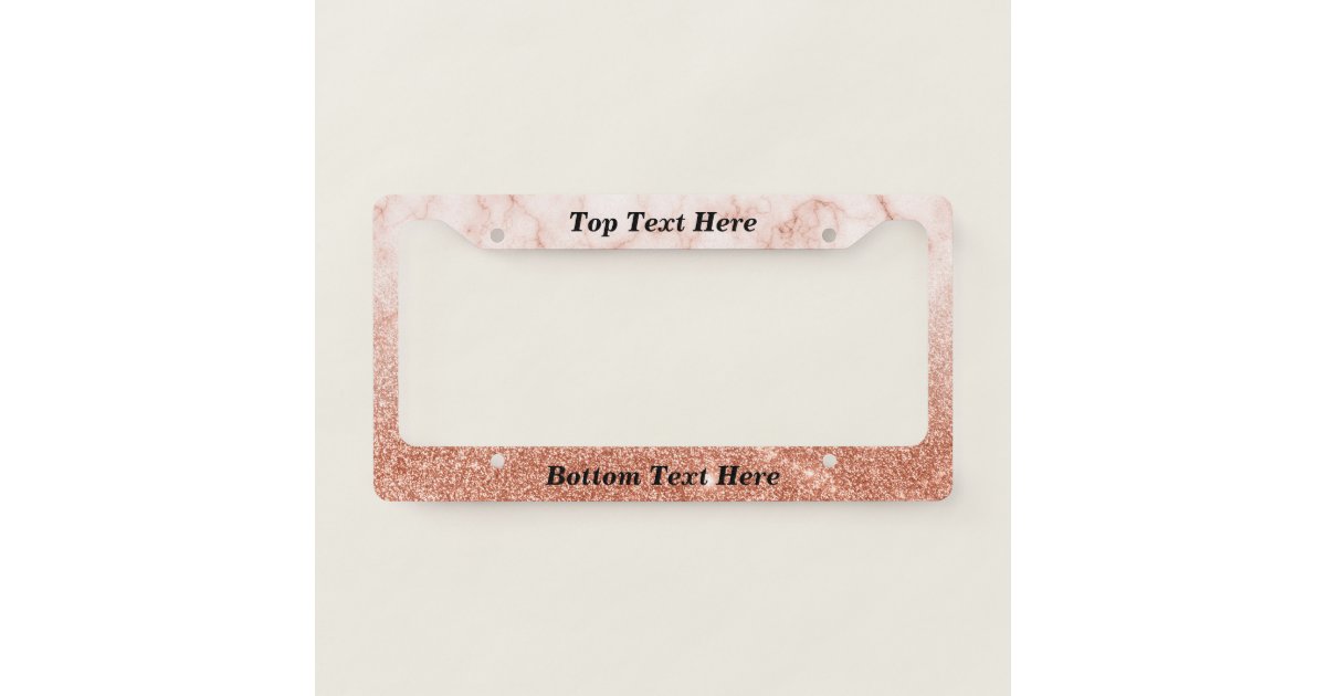 Rose Gold Marble Ombre Custom Text glitter License Plate Frame Zazzle