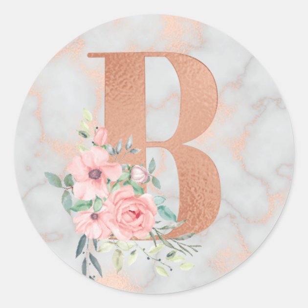 Rose Gold Marble Pink Flowers Monogram Letter B Classic Round Sticker ...