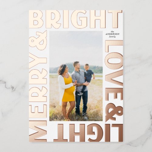 Rose Gold Merry and Bright Love and Light Foil Holiday Card