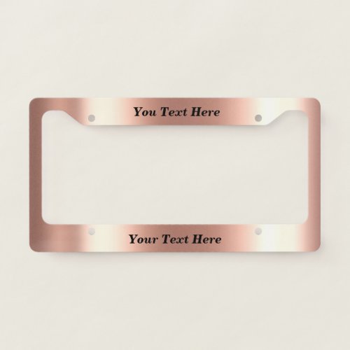 Rose Gold metal Look Metallic Custom Text License Plate Frame