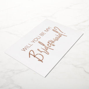Rose Gold Minimal Bridesmaid Proposal Foil Card