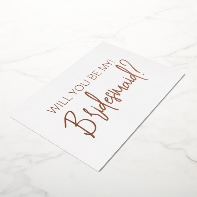 Rose Gold Minimal Bridesmaid Proposal Foil Card (Rotated)
