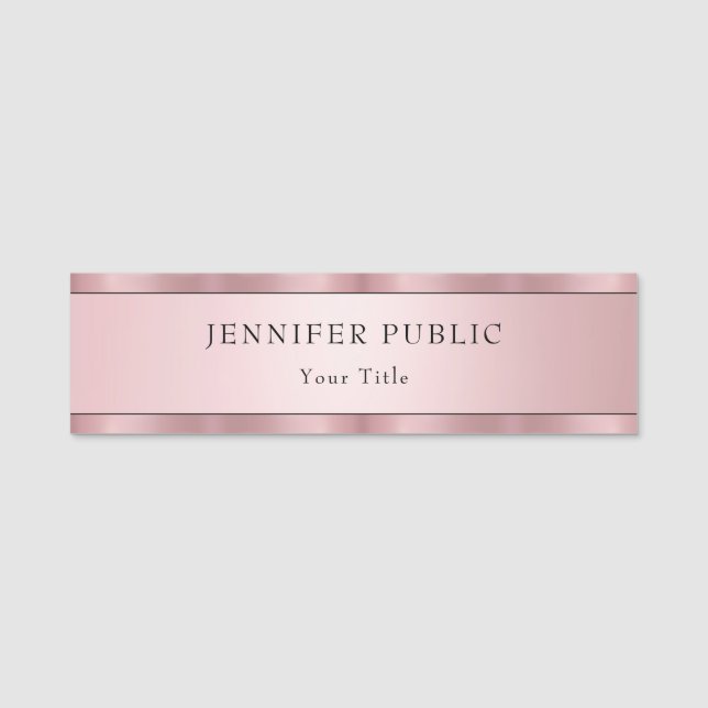 Rose Gold Modern Elegant Template Trendy Name Tag (Front)