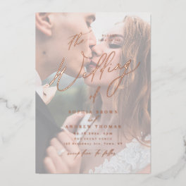 Rose gold modern script minimalist photo wedding foil invitation