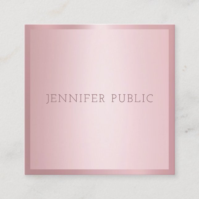 Rose Gold Modern Template Elegant Professional Square Business Card (Front)