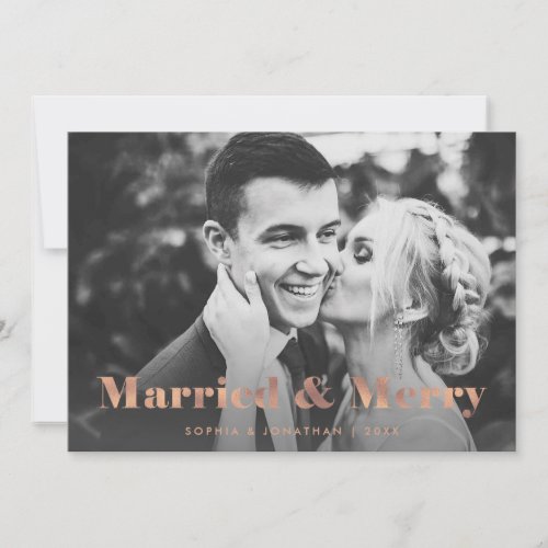 Rose Gold Modern Text Two Photo Married and Merry Holiday Card