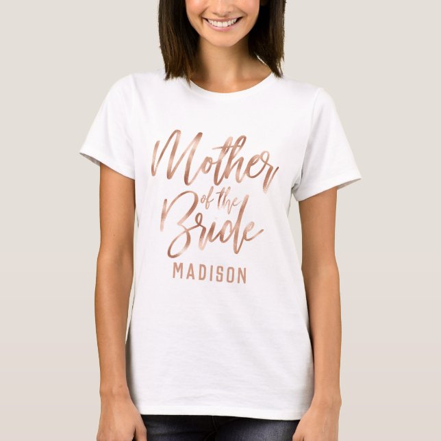 Rose Gold Modern Wedding Mother of the Bride T-Shirt (Front)