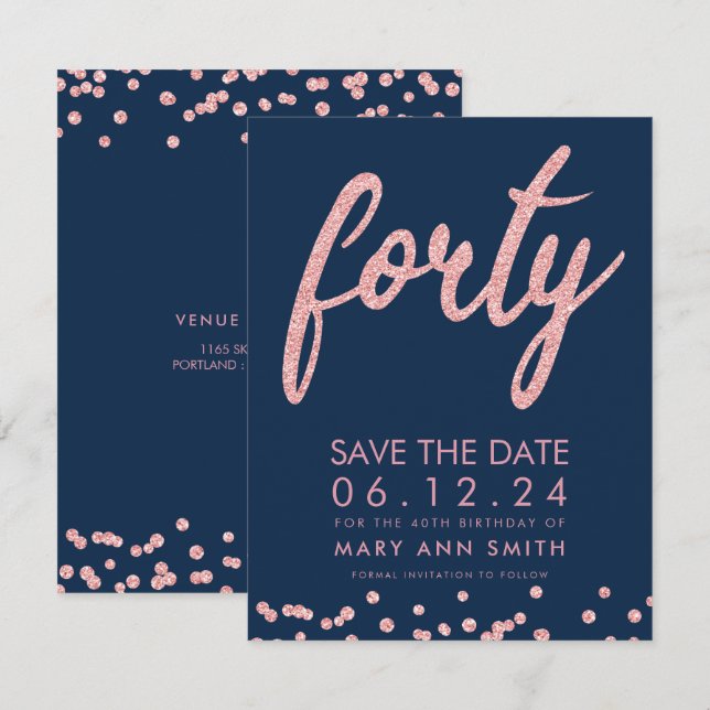 Rose Gold Navy 40th Birthday Save Date Confetti Invitation (Front/Back)