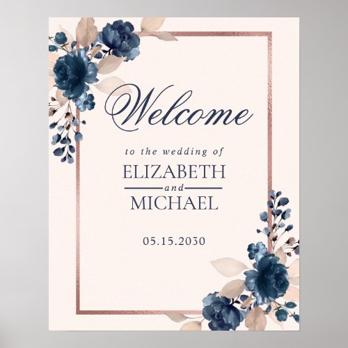 Rose Gold Navy Blue Dusty Pink Floral Welcome Poster