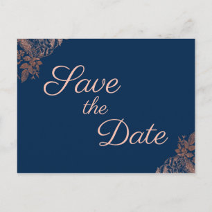 Rose Gold Navy Blue Floral Save the Date Announcement Postcard