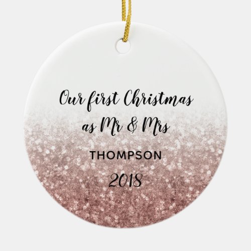 Rose Gold Our First Christmas Mr  Mrs Couple Ceramic Ornament