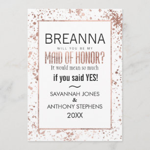 Rose Gold Paint Splatter Maid of Honor Invitations