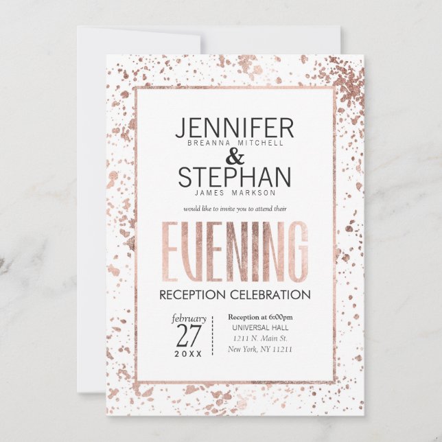 Rose Gold Paint Splatters Evening Reception Invite (Front)
