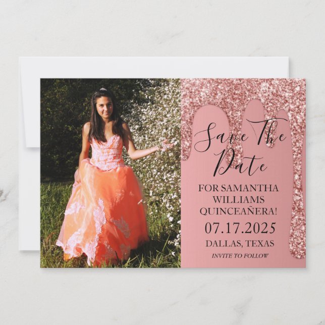 Rose Gold Photo Glitter Drips Quinceanera  Save The Date (Front)