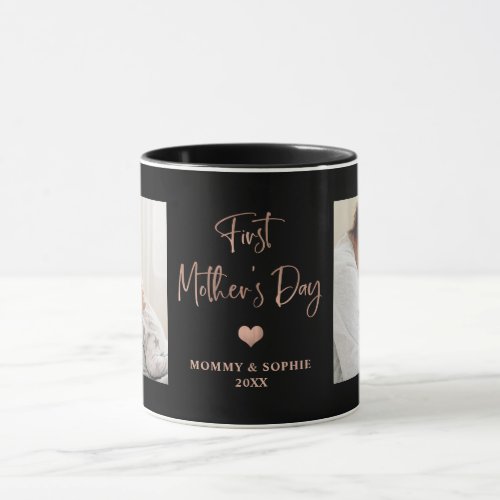 Rose Gold  Photo Script First Mothers Day Mug