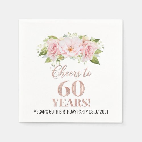 Rose Gold Pink Floral Cheers to 60 Years Birthday Napkins