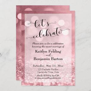 Rose Gold Pink Glitter Bokeh Let's Celebrate Invitation
