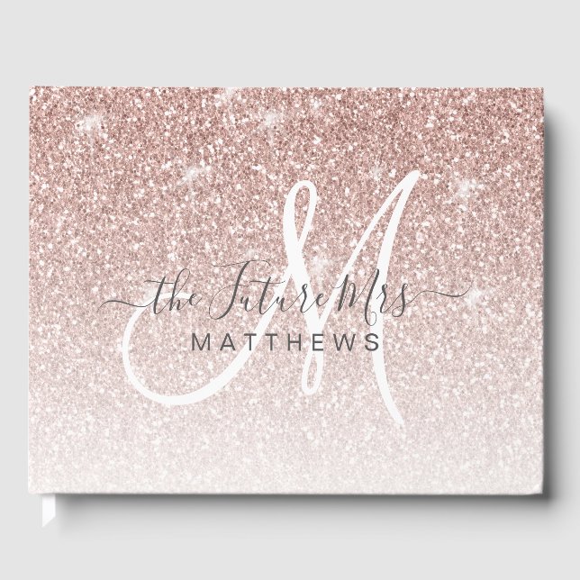 Rose Gold Pink Glitter Monogram Name Future Mrs Guest Book (Front)