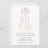 Rose Gold Pop Fizz Clink Bachelorette Faux Foil Invitation (Front/Back)