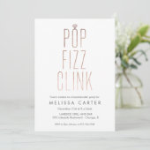 Rose Gold Pop Fizz Clink Bachelorette Faux Foil Invitation (Standing Front)