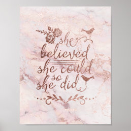 Rose Gold Quote She Believed She Could So She Did Poster