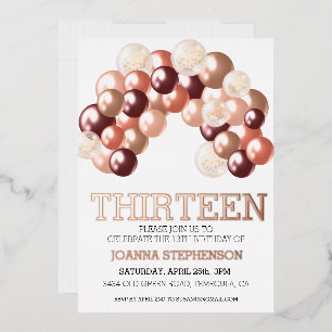 Rose Gold Real Foil 13th Any Year Balloon Arch  Foil Invitation