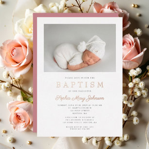 Rose Gold Script Modern Pink Photo Girl Baptism Foil Invitation