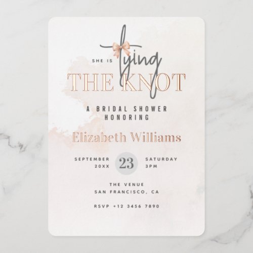 Rose Gold She Is Tying The Knot Bridal Shower Foil Invitation