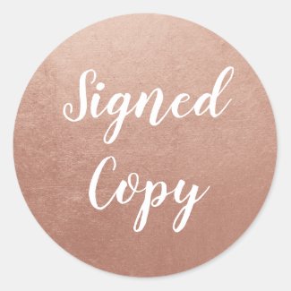 Rose Gold Signed Copy Classic Round Sticker