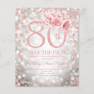 Rose Gold Silver Floral 80 Birthday Save the Date Flyer