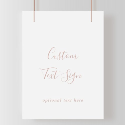 Rose Gold Simple Minimalist Custom Text Sign