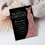 Rose Gold Sparkle Dress Black 80th Birthday Party Invitation<br><div class="desc">Rose Gold Sparkle Dress Black 80th Birthday Party Invitation - 80 & Fabulous womans 80th birthday party

Variations to the invitation and matching items in our store</div>