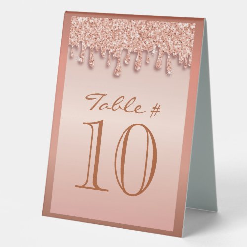 Rose Gold Sparkle Drippy Drip Table Number Seating Table Tent Sign