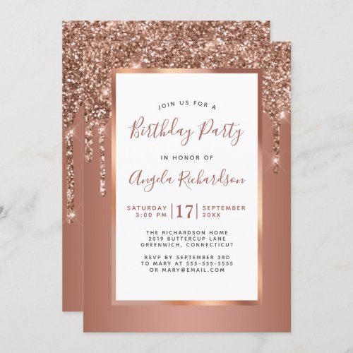 Rose Gold Sparkle Glitter Drips Birthday Party Invitation