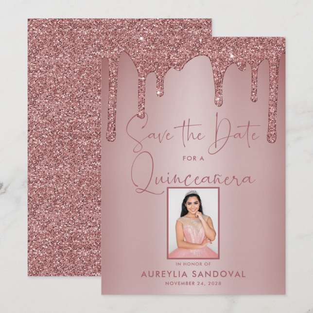 Rose Gold Sparkle Glitter Drips Quinceañera Save The Date (Front/Back)