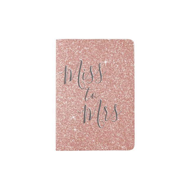 Rose Gold Sparkle Glitter Miss to Mrs Passport Holder (Front)