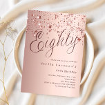 Rose gold stars script 80th birthday invitation<br><div class="desc">A modern,  stylish invitation for a 80th birthday party.  Rose gold gradient background and the word Eighty written with elegant large script letters in dark rose gold. Rose gold stars. Personalize and add a name and party details.</div>