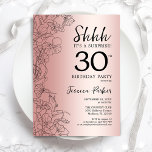 Rose Gold Surprise 30th Birthday Invitation<br><div class="desc">Rose Gold Surprise 30th Birthday Party Invitation. Glam feminine design featuring botanical accents and typography script font. Simple floral invite card perfect for a stylish female surprise bday celebration. Can be customized to any age. Printed Zazzle invitations or instant download digital template.</div>