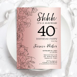 Rose Gold Surprise 40th Birthday Invitation<br><div class="desc">Rose Gold Surprise 40th Birthday Party Invitation. Glam feminine design featuring botanical accents and typography script font. Simple floral invite card perfect for a stylish female surprise bday celebration. Can be customized to any age. Printed Zazzle invitations or instant download digital printable template.</div>