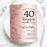 Rose Gold Surprise 40th Birthday Party Invitation<br><div class="desc">Rose Gold Surprise 40th Birthday Party Invitation. Glam feminine design featuring faux rose gold foil,  botanical accents and typography script font. Simple floral invite card perfect for a stylish female surprise bday celebration. Can be customized to any age. Printed Zazzle invitations or instant download digital printable template.</div>