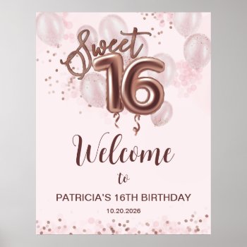 Rose Gold Sweet 16 Bday Balloons Rose Welcome Sign by LitleStarPaper at Zazzle