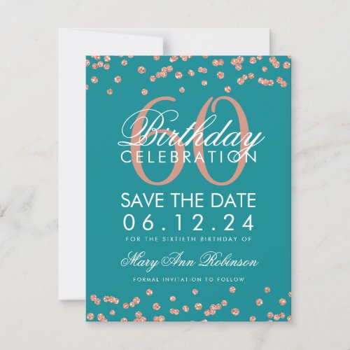 Rose Gold Teal 60th Birthday Save Date Confetti Save The Date
