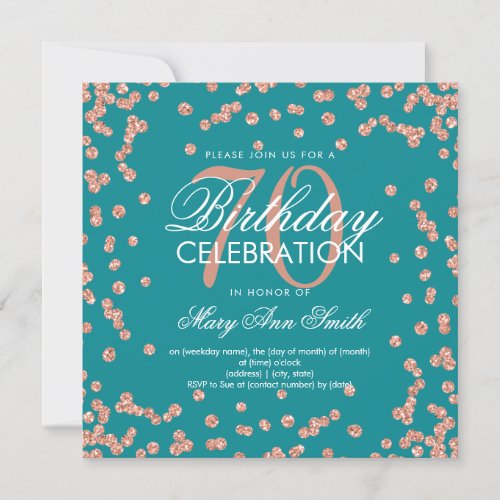 Rose Gold Teal 70th Birthday Glitter Confetti Invitation