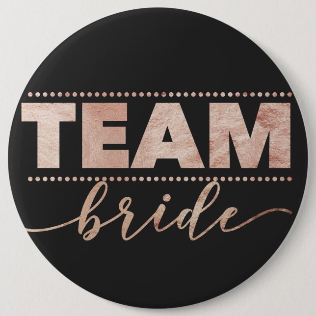 Rose Gold Team Bride Bachelorette Party Button (Front)
