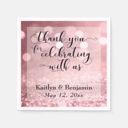 Rose Gold Thank You for Celebrating with Us Napkins