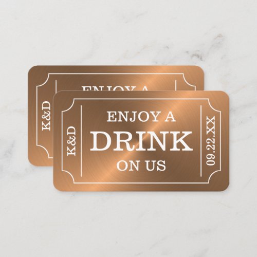 Rose Gold Ticket Style Enjoy A Drink On Us Enclosure Card